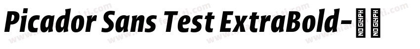 Picador Sans Test ExtraBold字体转换